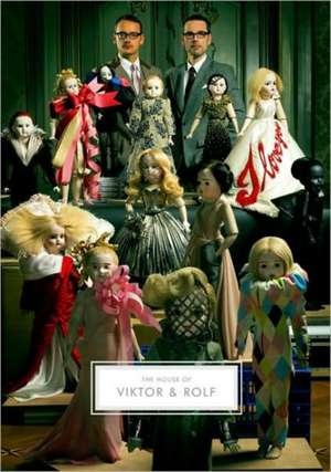 The House of Viktor & Rolf de Caroline Evans