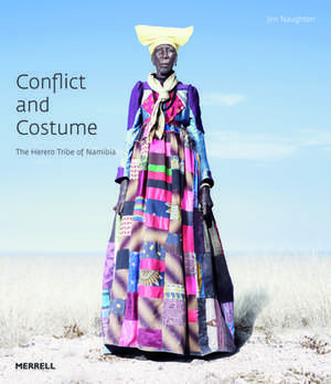 Conflict and Costume de Jim Naughten