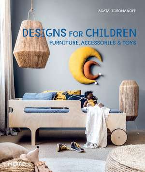 Designs for Children de Agata Toromanoff