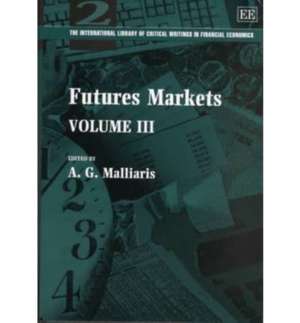 Futures Markets de A. G. Malliaris