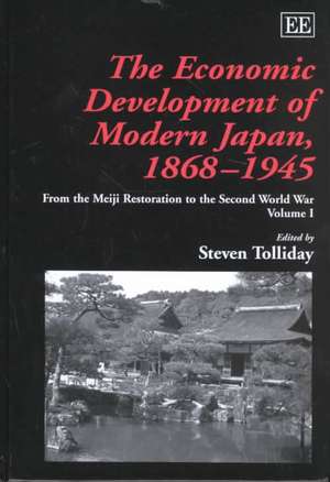 The Economic Development of Modern Japan, 1868–1 – From the Meiji Restoration to the Second World War de Steven Tolliday