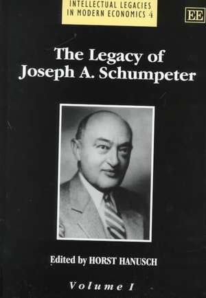 The Legacy of Joseph A. Schumpeter de Horst Hanusch