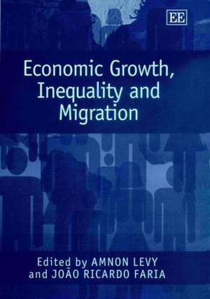 Economic Growth, Inequality and Migration de Amnon Levy