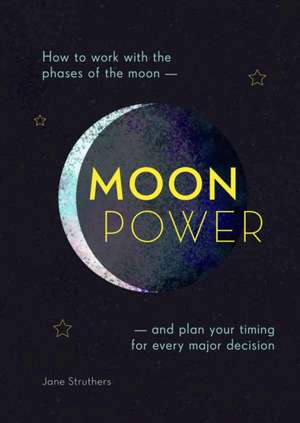 Moonpower de Jane Struthers