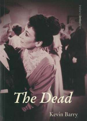 The Dead de Kevin C. Barry