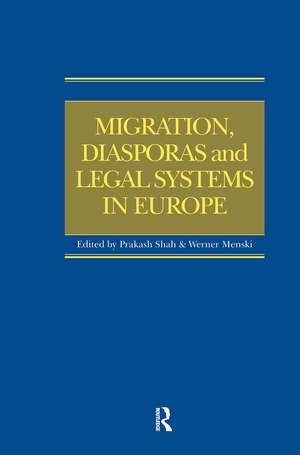 Migration, Diasporas and Legal Systems in Europe de Prakash Shah