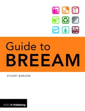 Guide to BREEAM de Stuart Barlow