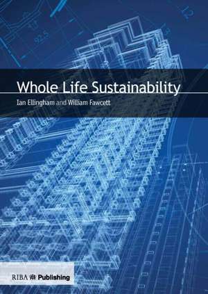 Whole Life Sustainability de Ian Ellingham