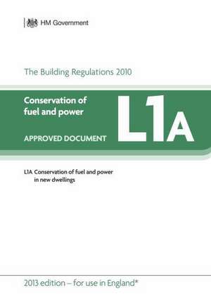 Approved Document L1a: Conservation of Fuel and Power - New Dwellings (2013 Edition) de DCLG