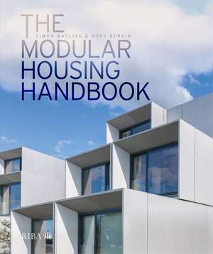 The Modular Housing Handbook de Simon Bayliss