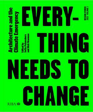 Design Studio Vol. 1: Everything Needs to Change: Architecture and the Climate Emergency de Sofie Pelsmakers