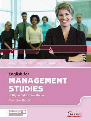 English for Management Studies in Higher Education Studies de Tony Corballis