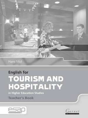 English for Tourism and Hospitality in Higher Education Studies de Hans Mol