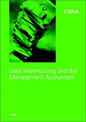 Data Warehousing and the Management Accountant de Ian Cobb