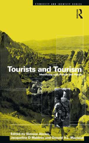 Tourists and Tourism: Identifying with People and Places de Simone Abram