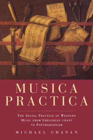 Musica Pratica de Michael Chanan