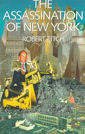 The Assassination of New York de Robert Fitch