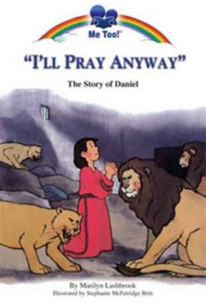 I'll Pray Anyway de Marilyn Lashbrook