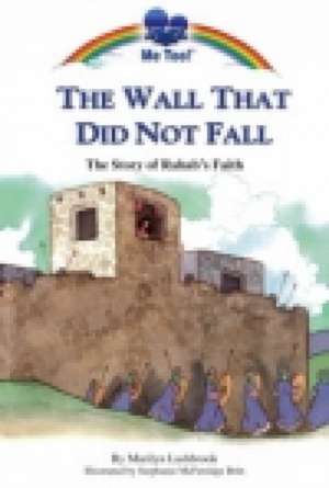 Wall That Did Not Fall de Marilyn Lashbrook