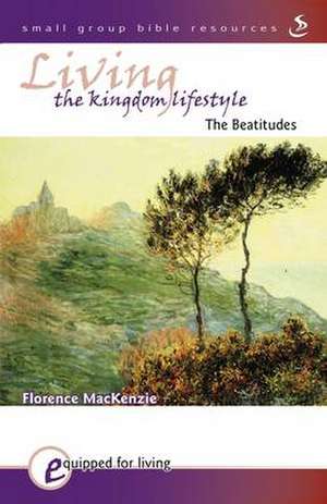 Living the Kingdom Lifestyle de Florence MacKenzie