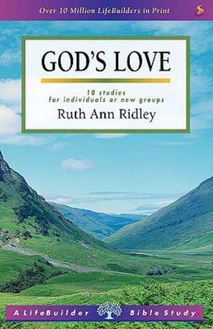 Lifebuilder: God's Love de R. a. Ridley