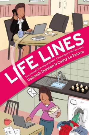 Life Lines de Deborah Duncan