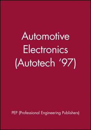 Automotive Electronics (Autotech ′97) de PEP