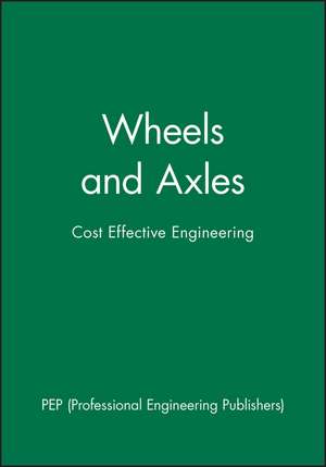 Wheels and Axles – Cost Effective Engineering de PEP