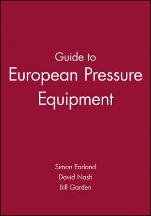 Guide to European Pressure Equipment de S Earland