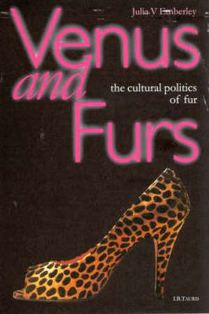 Venus and Furs de Julia V. Emberley