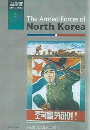 The Armed Forces of North Korea de Joseph Bermudez