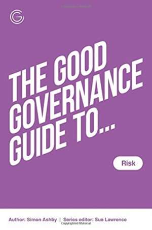 Good Governance Guide to Risk de Sue Lawrence