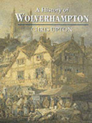 History of Wolverhampton de Chris Upton