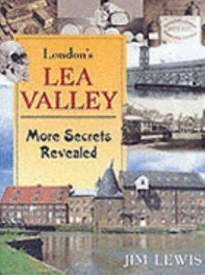 London's Lea Valley de Jim Lewis