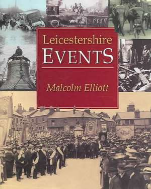 Leicestershire Events de Malcom Elliott