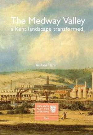 The Medway Valley de Andrew Hann