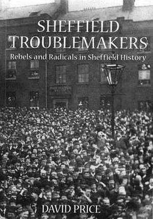 Sheffield Troublemakers de David Price