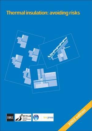 Thermal Insulation: A Good Practice Guide Supporting Building Regulations Requirements (Br 262) de Charles Stirling