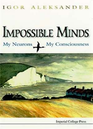 IMPOSSIBLE MINDS (B/H) de Aleksander I