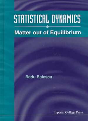 STATISTICAL DYNAMICS de Balescu Radu