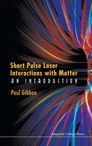 SHORT PULSE LASER INTER MATTER de Gibbon Paul