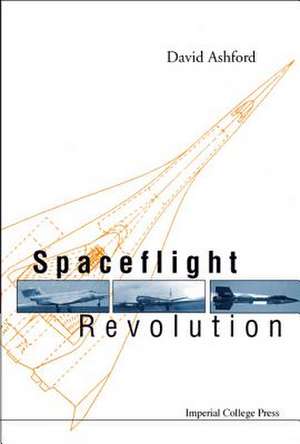 Spaceflight Revolution de David Ashford