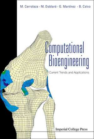 Computational Bioengineering: Current Trends and Applications de M.CERROLAZA