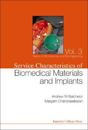 Service Characteristics of Biomedical Materials and Implants de Andrew W. Batchelor