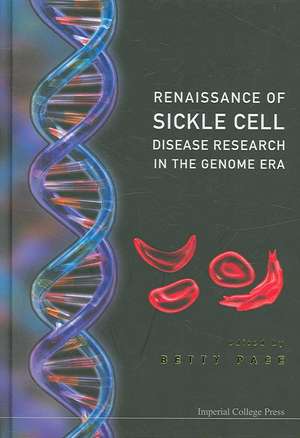 Renaissance of Sickle Cell Disease Research in the Genome Era de Betty Pace