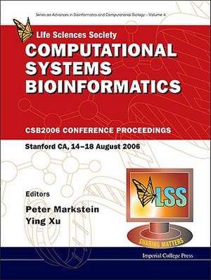 Computational Systems Bioinformatics - Proceedings of the Conference CSB 2006 de Peter Markstein