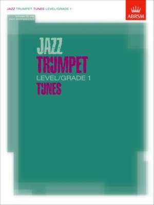 Jazz Trumpet Level/Grade 1 Tunes, Part & Score & CD de ABRSM