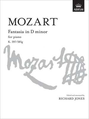 Fantasia in D minor: K. 397/K. 385g de Wolfgang Amadeus Mozart