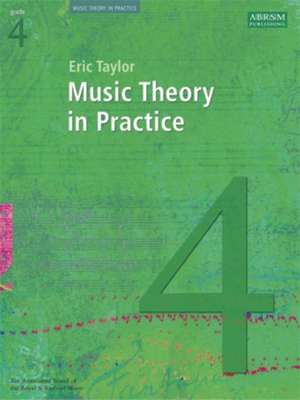 Music Theory in Practice, Grade 4 de Eric Taylor