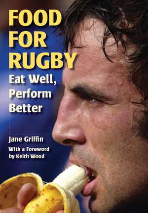 Food for Rugby de Jane Griffin